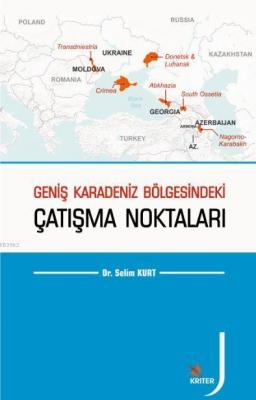 Geniş Karadeniz Bölgesindeki Çatışma Noktaları Selim Kurt