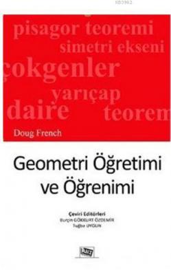 Geometri Öğretimi ve Öğrenimi Tuğba Uygun Burçin Gökkurt Özdemir