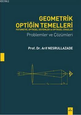 Geometrik Optiğin Temelleri Arif Nesrullazade