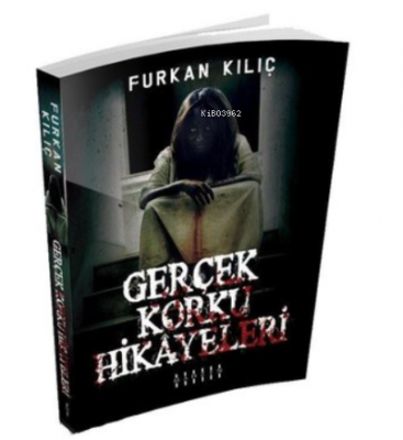 Gerçek Korku Hikayeleri Furkan Kılıç