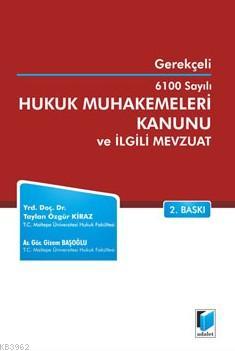 Gerekçeli 6100 Sayılı Hukuk Muhakemeleri Kanunu Gizem Başoğlu