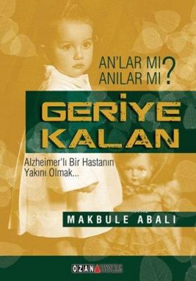 Geriye Kalan Makbule Abalı