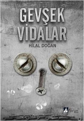 Gevşek Vidalar Hilal Doğan