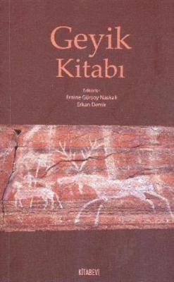 Geyik Kitabı Emine Gürsoy Naskali Emine Gürsoy Naskali Erkan Demir Erk