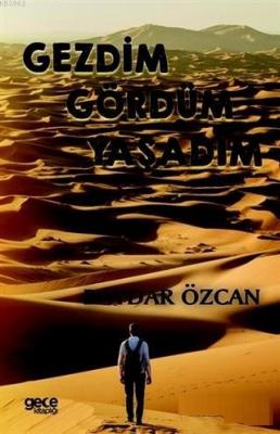 Gezdim Gördüm Yaşadım Baydar Özcan