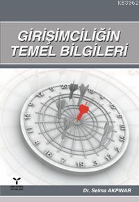 Girişimciliğin Temel Bilgileri Selma Akpınar