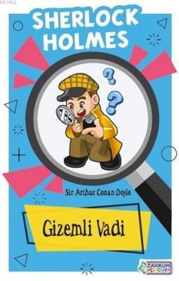 Gizemli Vadi - Sherlock Holmes Sir Arthur Conan Doyle