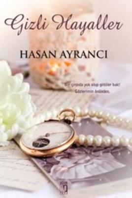 Gizli Hayaller Hasan Ayrancı