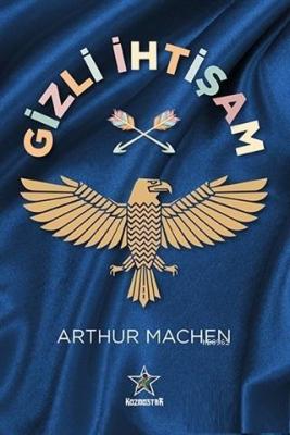 Gizli İhtişam Arthur Machen