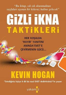 Gizli İkna Taktikleri Kevin Hogan