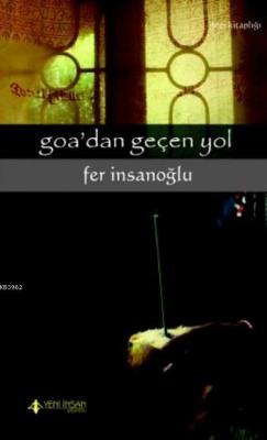 Goa'dan Geçen Yol Fer İnsanoğlu