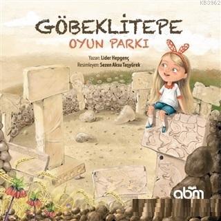 Göbeklitepe Oyun Parkı Lider Hepgenç