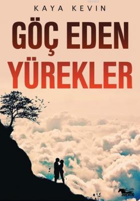 Göç Eden Yürekler Kaya Kevin