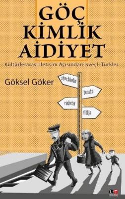 Göç Kimlik Aidiyet Göksel Göker