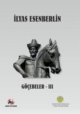 Göçebeler-3 İlyas Esenberlin