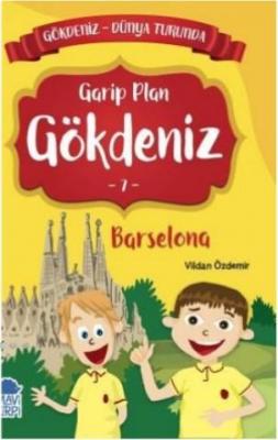 Gökdeniz Barselona Turunda / 2 Sınıf Okuma Kitabı Vildan Özdemir