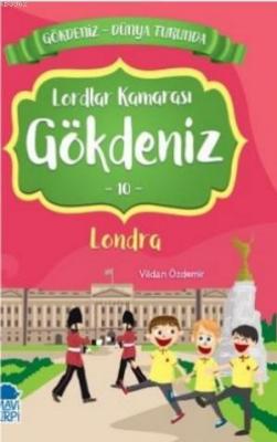 Gökdeniz Londra Turunda / 2 Sınıf Okuma Kitabı Vildan Özdemir