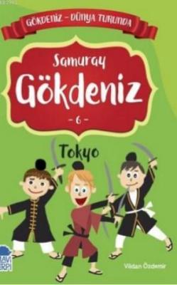 Gökdeniz Tokyo Turunda / 2 Sınıf Okuma Kitabı Vildan Özdemir