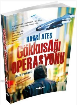 Gökkuşağı Operasyonu Hayri Ateş