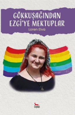 Gökkuşağından Ezgi'ye Mektuplar Loren Elva