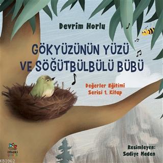 Gökyüzünün Yüzü ve Söğütbülbülü Bübü Devrim Horlu