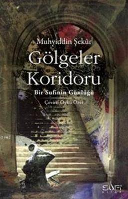 Gölgeler Koridoru Muhyiddin Şekur