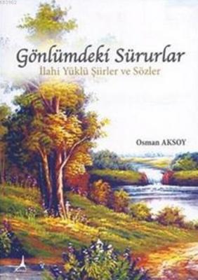 Gönlümdeki Sürurlar Osman Aksoy