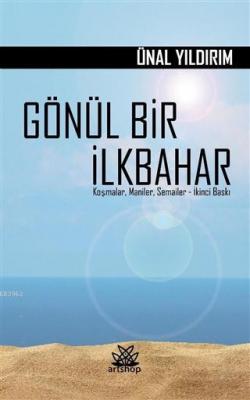 Gönül Bir İlkbahar Ünal Yıldırım