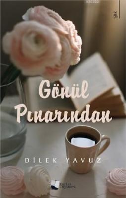 Gönül Pınarından Dilek Yavuz