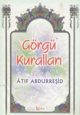 Görgü Kuralları Atıf Abdurreşid