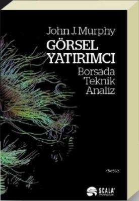 Görsel Yatırımcı John J. Murphy