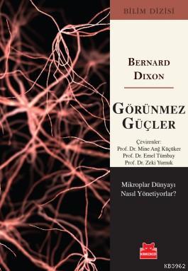 Görünmez Güçler Bernard Dixon