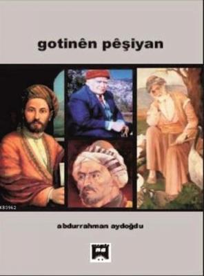 Gotinen Peşiyan Abdurrahman Aydoğdu