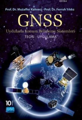 GPS/GNSS Uydularla Konum Belirleme Sistemleri Muzaffer Kahveci Ferruh 