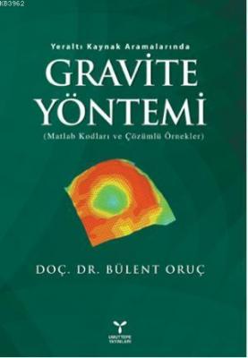 Gravite Yöntemi Bülent Oruç