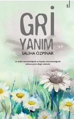 Gri Yanım Saliha Özpınar