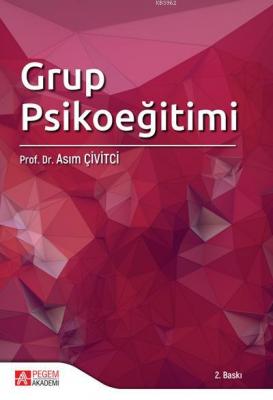 Grup Psikoeğitimi Asım Çivitci