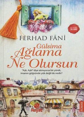 Gülsima Ağlama Ne Olursun Ferhad Fâni