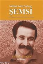 Gülüşü Güzel İnsan Şemsi