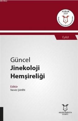 Güncel Jinekoloji Hemşireliği - Eylül Nevin Şahin