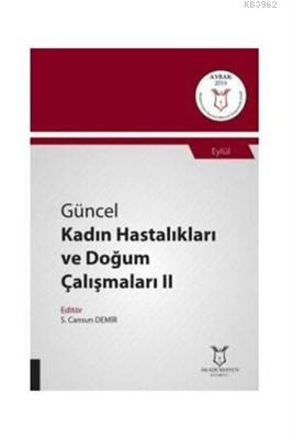 Güncel Kadın Hastalıkları ve Doğum Çalışmaları 2 - Eylül S. Cansun Dem