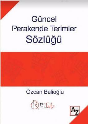 Güncel Perakende Terimler Sözlüğü Özcan Balioğlu