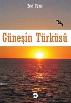 Güneşin Türküsü Zeki Uysal