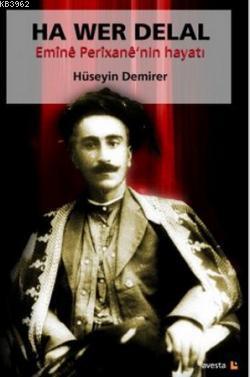 Ha Wer Delal Hüseyin Demirer