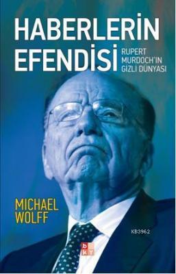 Haberlerin Efendisi Michael Wolff