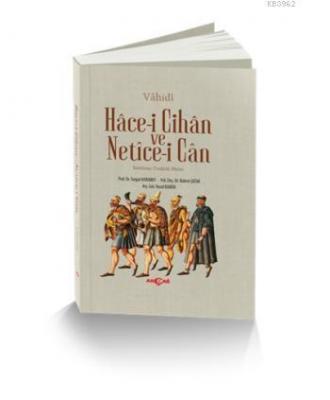 Hace-i Cihan ve Netice-i Can Turgut Karabey Bülent Şığva Yusuf Babür T