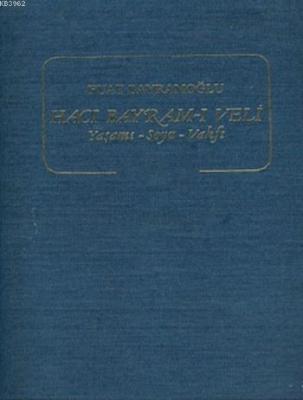 Hacı Bayram-ı Veli I - II. Cilt(takım) Fuat Bayramoğlu