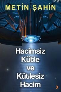 Hacimsiz Kütle Ve Kütlesiz Hacim Metin Şahin