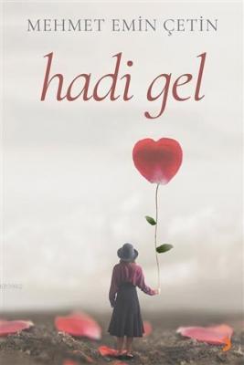 Hadi Gel Mehmet Emin Çetin