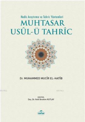 Hadis Araştırma Ve Tahriç Yöntemleri Muhtasar Usulü Tahric Muhammed Mu